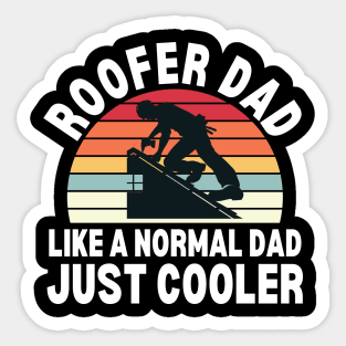 Roofer Dad Sticker